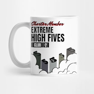 EXTREME HIGH FIVES CLUB Mug